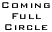 Coming Full Circle